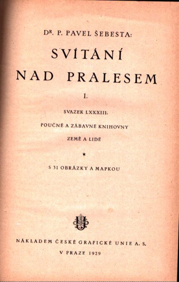 P. Šebesta, R. Cicvárek: SVÍTÁNÍ NAD PRALESEM. ASIJSKÉ PROBLÉMY A NAŠE VYSTĚHOVALECTVÍ