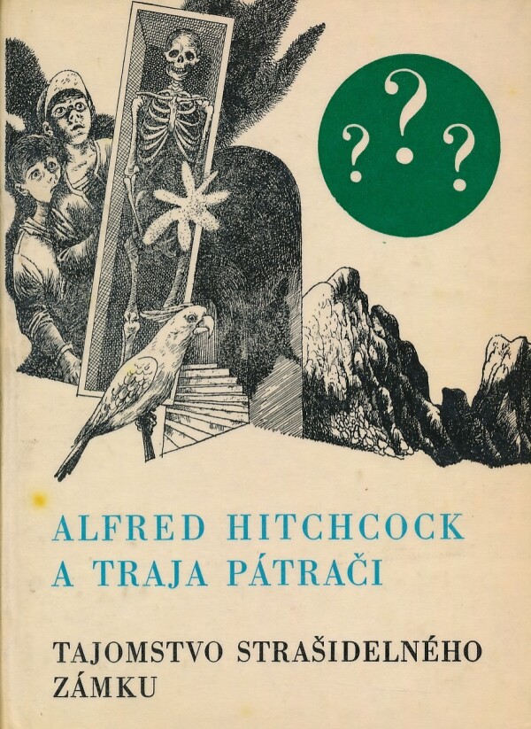 Robert Arthur: ALFRED HITCHCOCK A TRAJA PÁTRAČI - 1. TAJOMSTVO STRAŠIDELNÉH