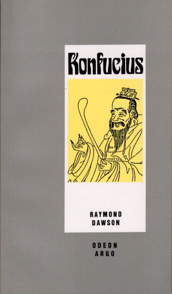 Raymond Dawson: KONFUCIUS