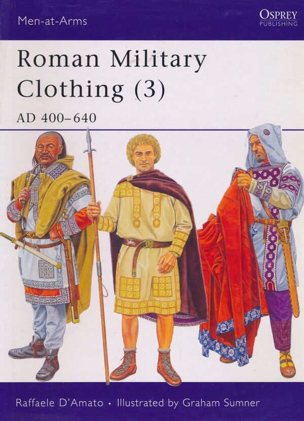 Raffaele D´Amato: Roman Military Clothing 3