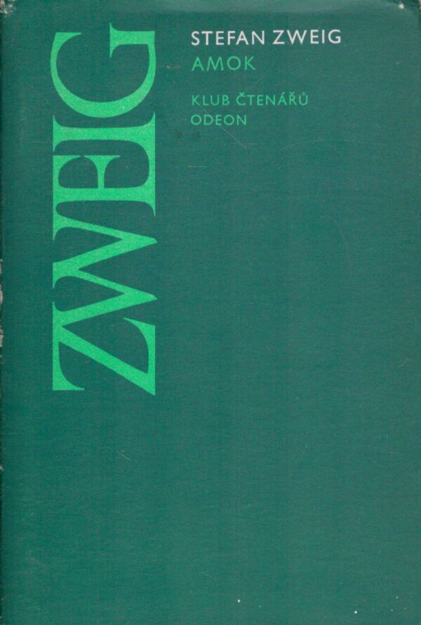 Stefan Zweig: AMOK