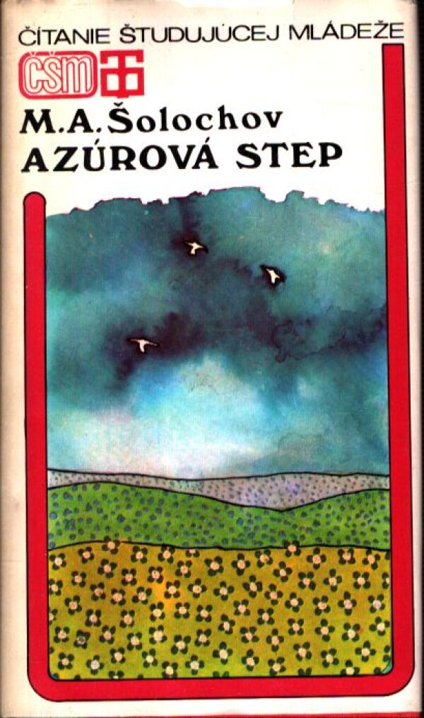 M. A. Šolochov: AZÚROVÁ STEP