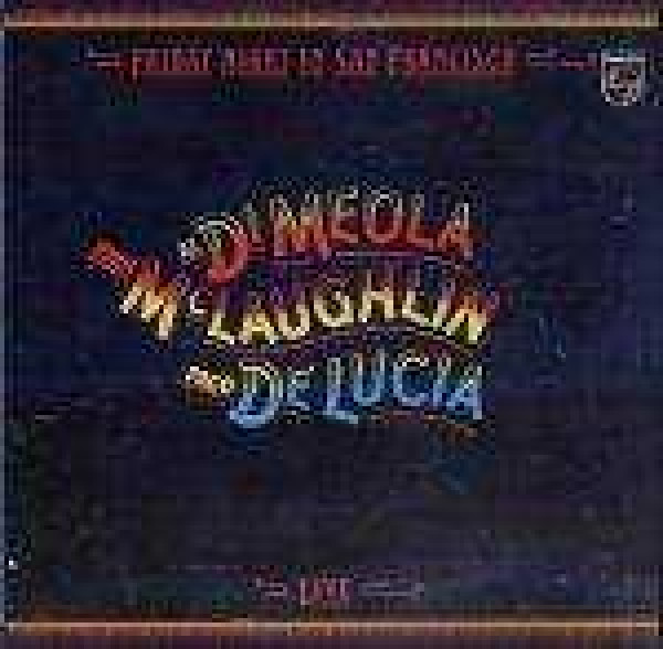 Di Meola Al, John McLaughlin, Lucia Paco De:
