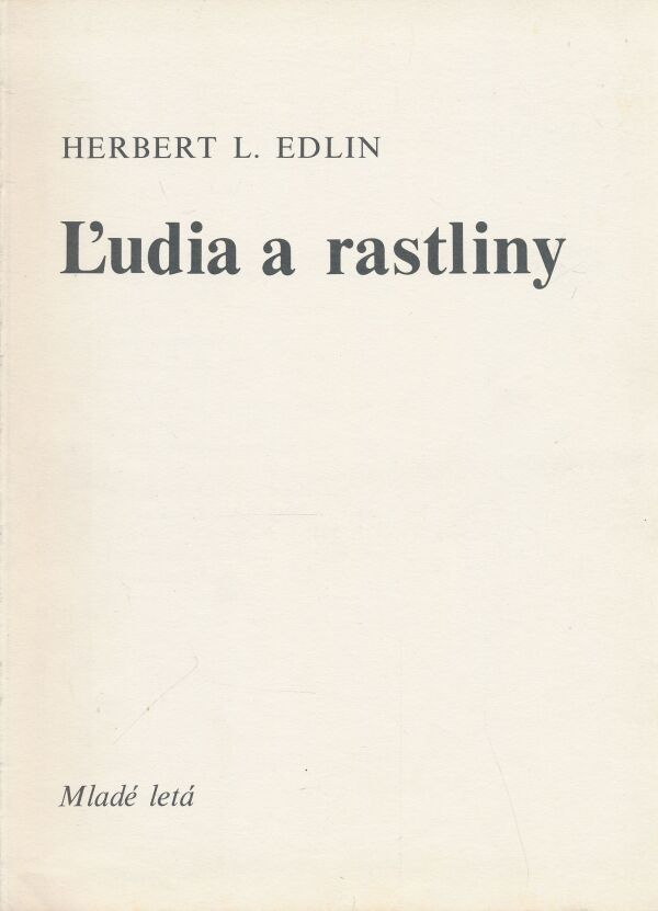 Herbert L. Edlin: Ľudia a rastliny