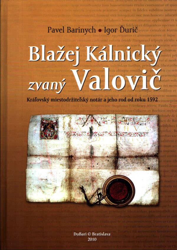 P. Barinych, I. Ďurič: BLAŽEJ KÁLNICKÝ ZVANÝ VALOVIČ