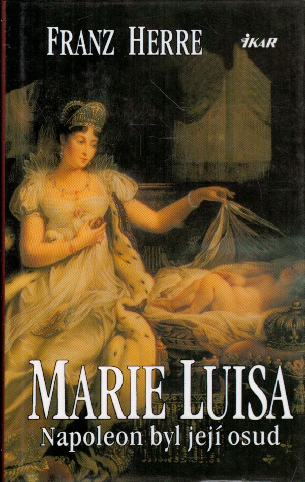 Franz Herre: MARIE LUISA