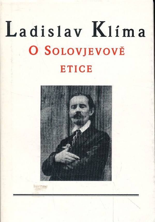 Ladislav Klíma: O SOLOVJEVOVĚ ETICE