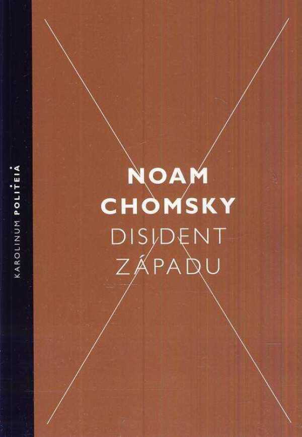 Noam Chomsky: DISIDENT ZÁPADU