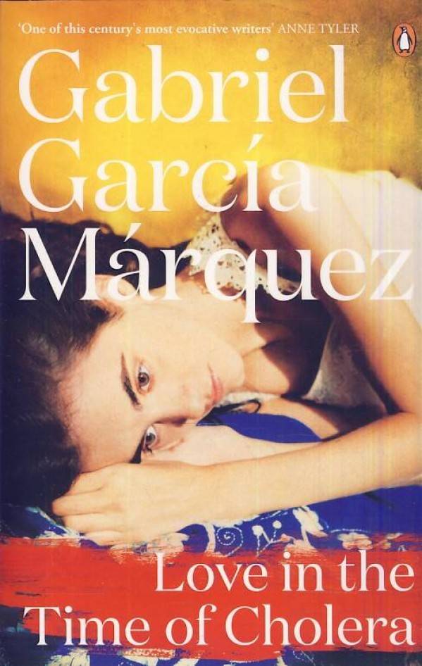 Gabriel García Márquez: LOVE IN THE TIME OF CHOLERA