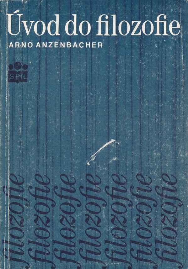 Arno Anzenbacher: ÚVOD DO FILOZOFIE