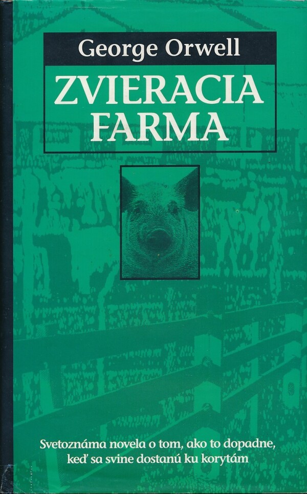 George Orwell: ZVIERACIA FARMA