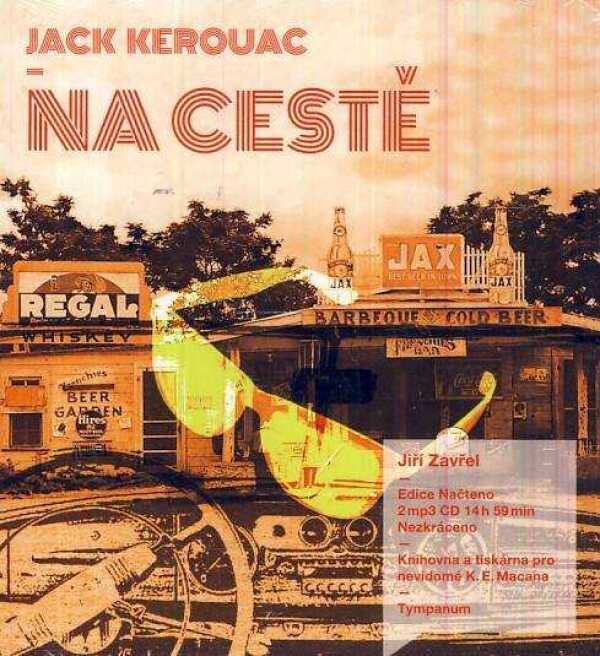 Jack Kerouac: NA CESTĚ - AUDIOKNIHA