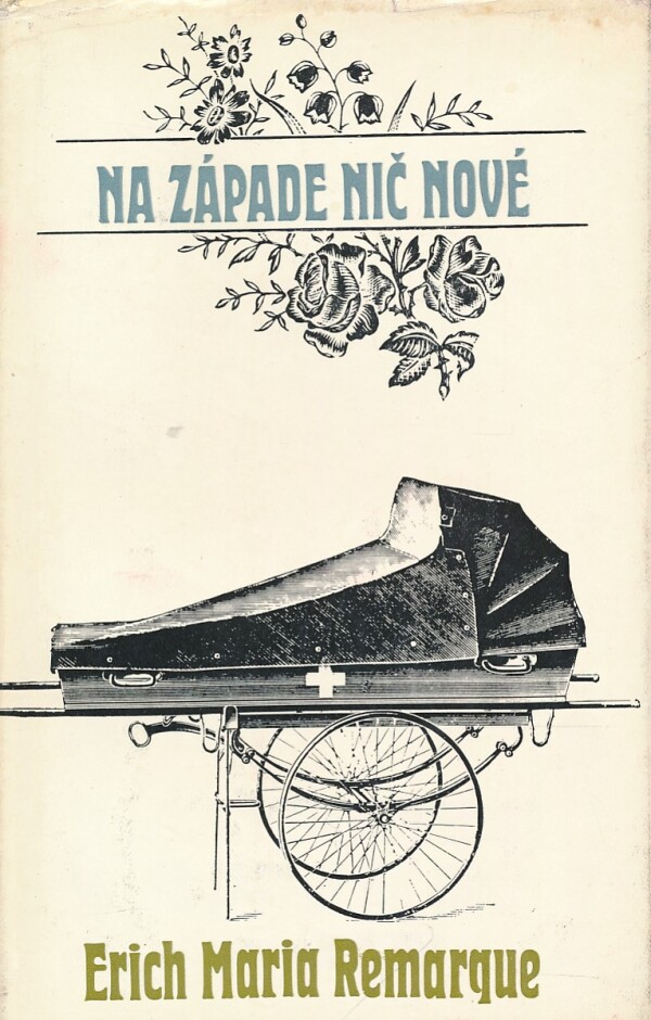 Erich Maria Remarque: NA ZÁPADE NIČ NOVÉ