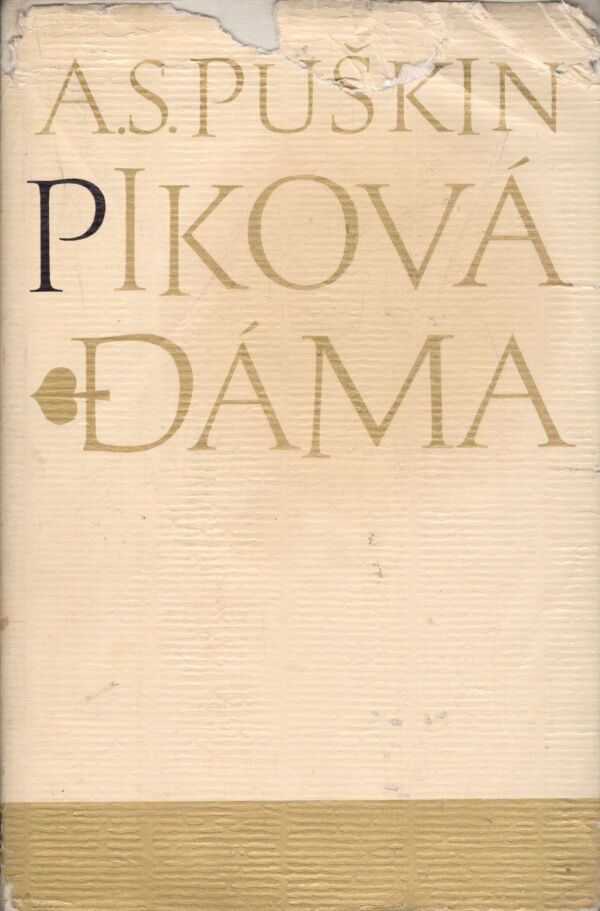 Alexander Sergejevič Puškin: PIKOVÁ DÁMA A INÉ PRÓZY