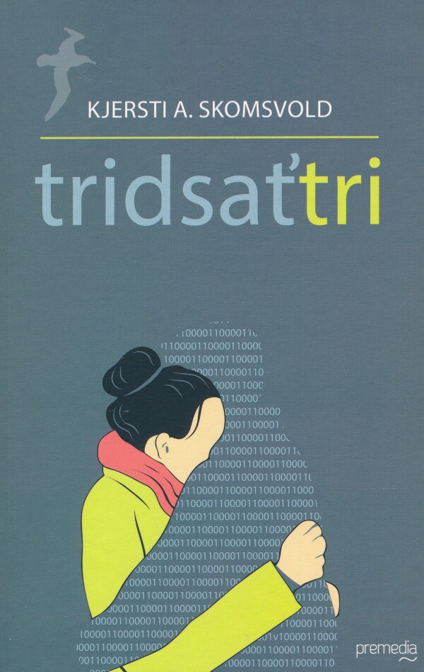 Kjersti A. Skomsvold: TRIDSAŤTRI