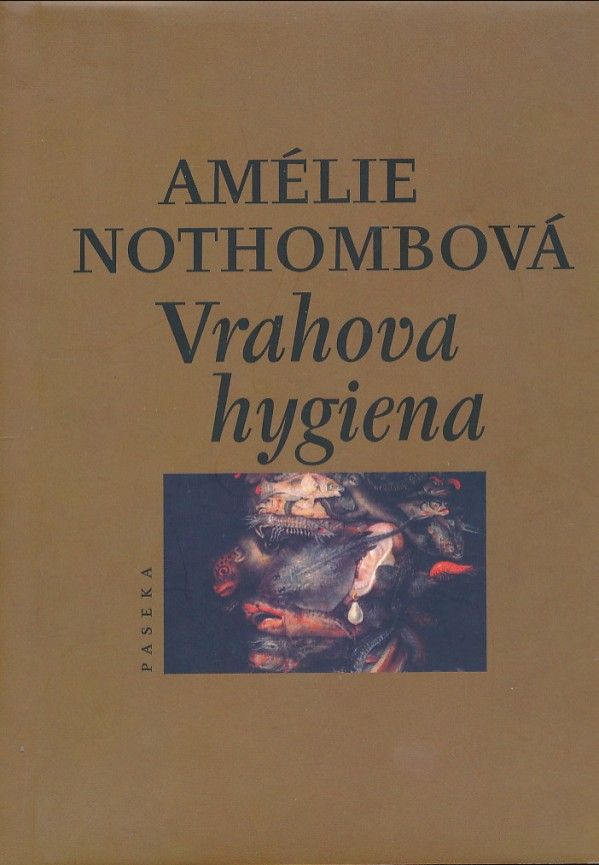Amélie Nothombová: VRAHOVA HYGIENA