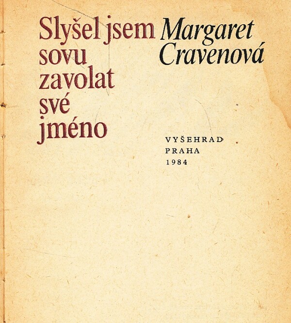 Margaret Ceavenová: SLYŠEL JSEM SOVU ZAVOLAT SVÉ JMÉNO
