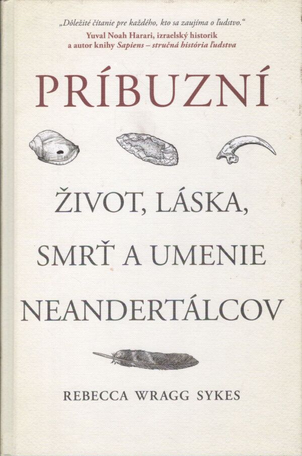 Rebecca Wragg Sykes: PRÍBUZNÍ