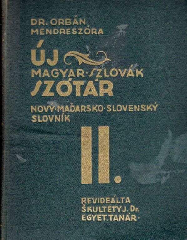 Mendreszóra, Orbán: NOVÝ SLOVENSKO - MAĎARSKÝ SLOVNÍK I., II.