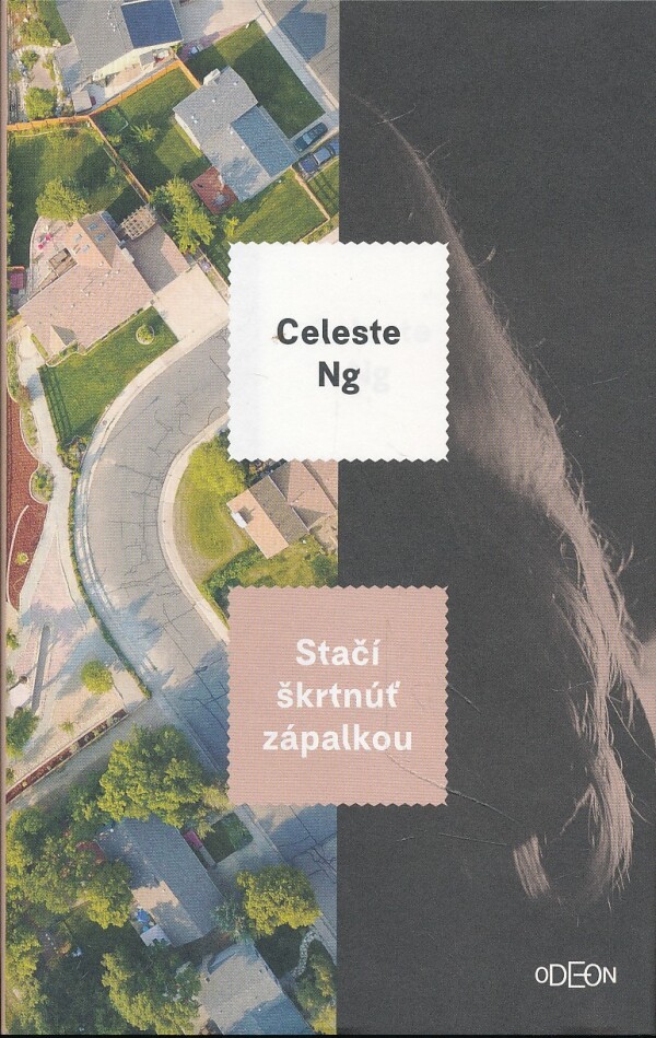 Celeste Ng: STAČÍ ŠKRTNÚŤ ZÁPALKOU