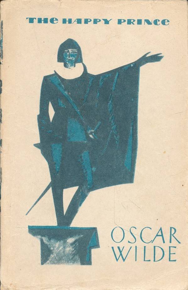 Oscar Wilde: THE HAPPY PRINCE