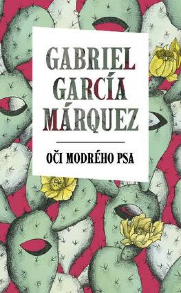 Gabriel García Márquez: OČI MODRÉHO PSA