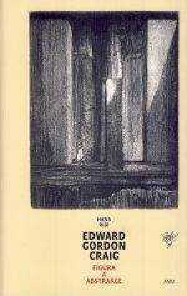 Hana Ribi: EDWARD GORDON CRAIG - FIGURA A ABSTRAKCE