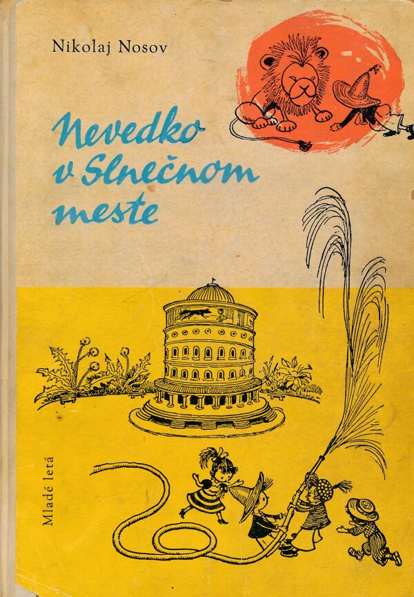 Nikolaj Nosov: NEVEDKO V SLNEČNOM MESTE