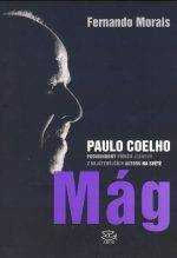 Fernando Morais: PAULO COELHO - MÁG