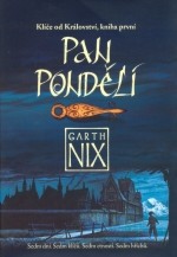 Garth Nix: PAN PONDĚLÍ