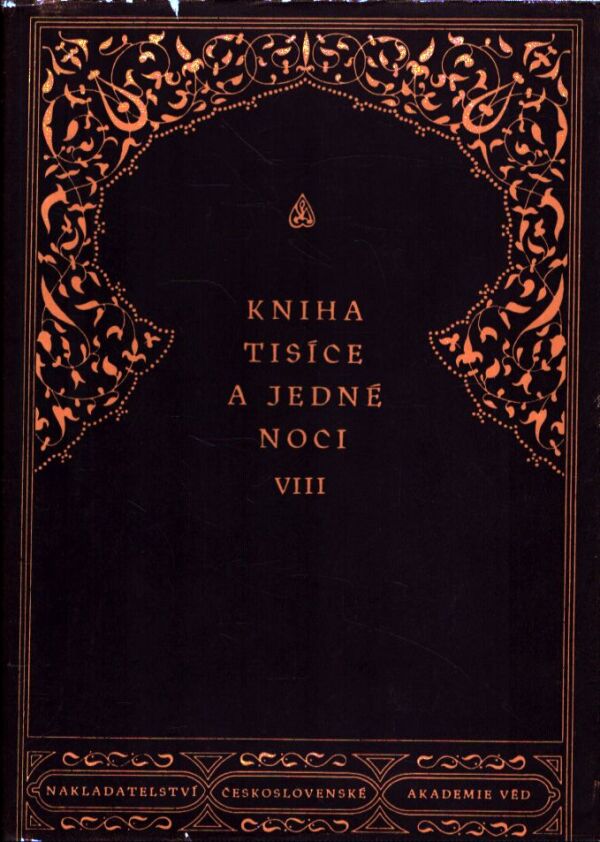 Felix Tauer: KNIHA TISÍCE A JEDNÉ NOCI VIII