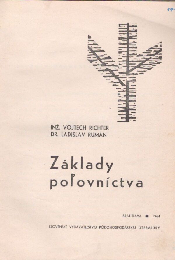 Vojtech Richter, Ladislav Ruman: ZÁKLADY POĽOVNÍCTVA
