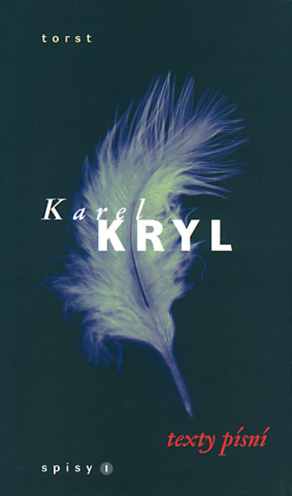 Karel Kryl: TEXTY PÍSNÍ