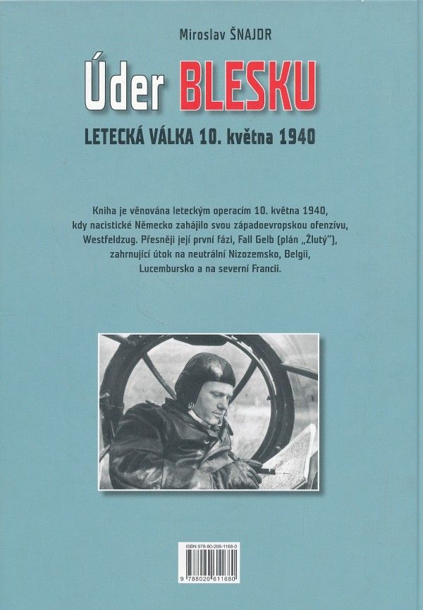 Miroslav Šnajdr: ÚDER BLESKU - LETECKÁ VÁLKA 10.KVĚTNA 1940