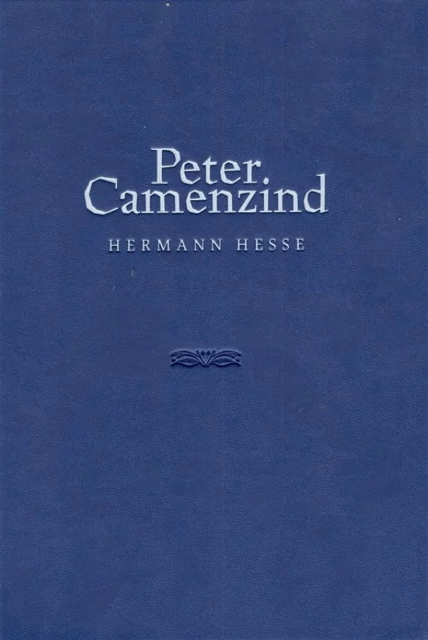 Hermann Hesse: PETER CAMENZIND