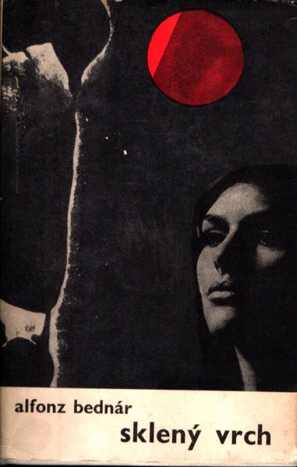 Alfonz Benár: SKLENÝ VRCH