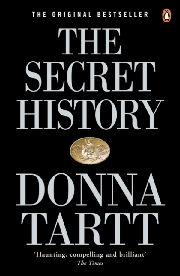 Donna Tartt: THE SECRET HISTORY