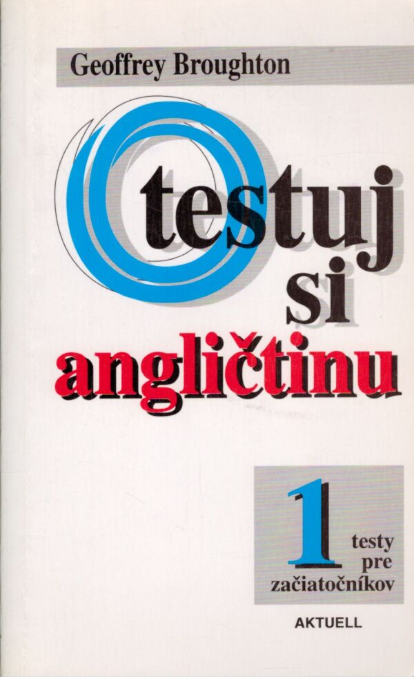 Geoffrey Broughton: TESTUJ SI ANGLIČTINU 1