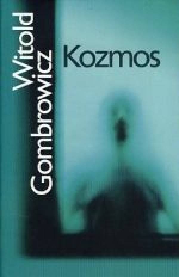 Witold Gombrowicz: KOZMOS