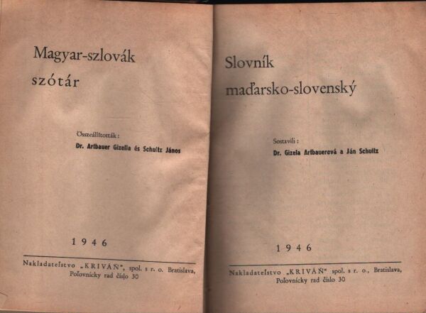 Gizela Artbauerová, Ján Schultz: SLOVNÍK MAĎARSKO-SLOVENSKÝ