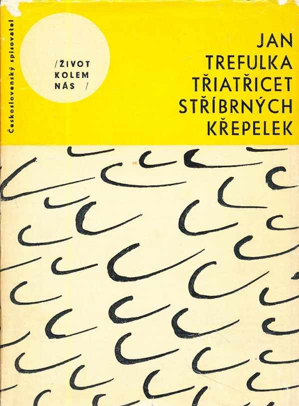 Jan Trefulka: TŘIATŘICET STŘÍBRNÝCH KŘEPELEK