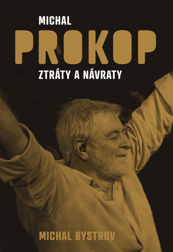 Michal Bystrov: MICHAL PROKOP - ZTRÁTY A NÁVRATY