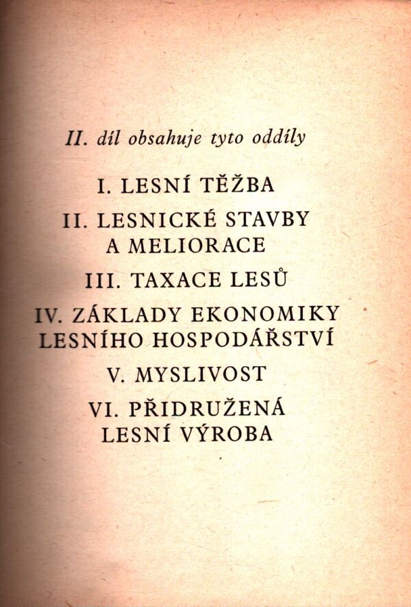 Miroslav Vyskot a kol.: PRAKTICKÁ RUKOVÄŤ LESNICKÁ I, II