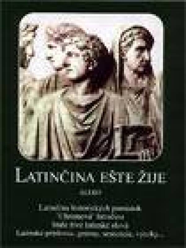 LATINČINA EŠTE ŽIJE