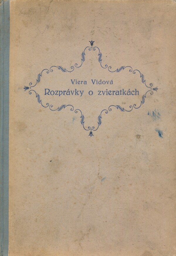 Viera Vidová: ROZPRÁVKY O ZVIERATKÁCH