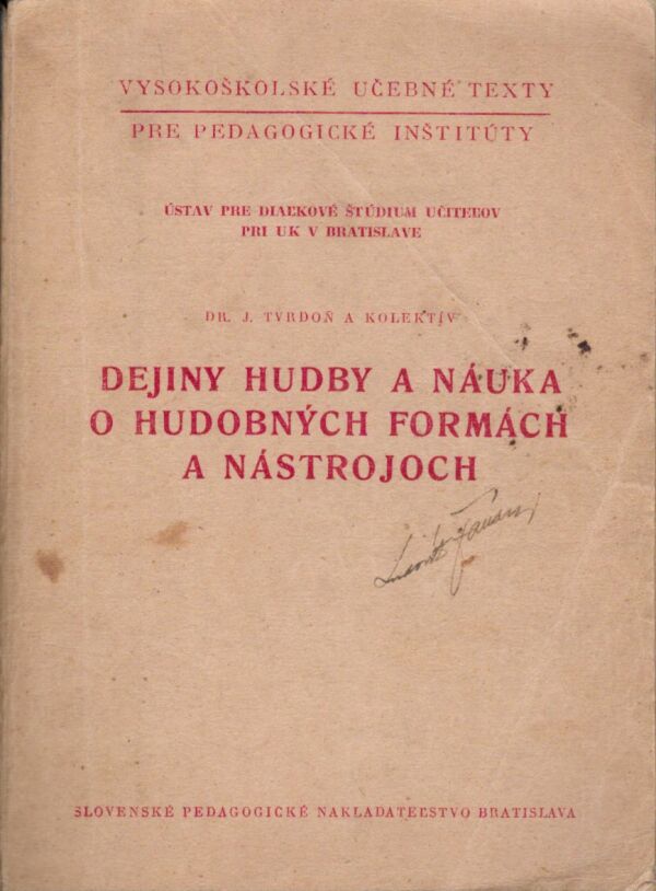 J. Tvrdoň a kol.: DEJINY HUDBY A NÁUKA O HUDOBNÝCH FORMÁCH A NÁSTROJOCH