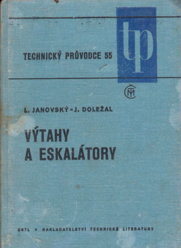 L. Janovský, J. Doležal: VÝTAHY A ESKALÁTORY