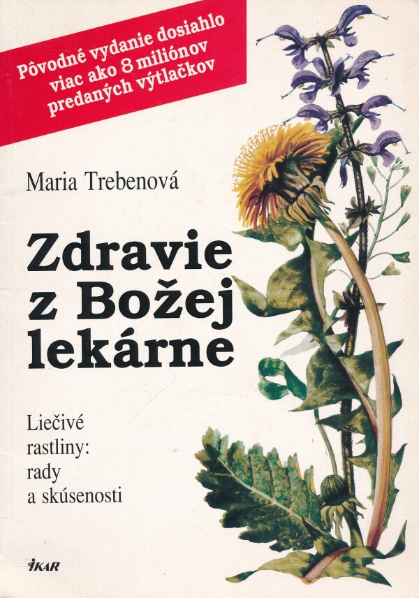 Maria Trebenová: ZDRAVIE Z BOŽEJ LEKÁRNE