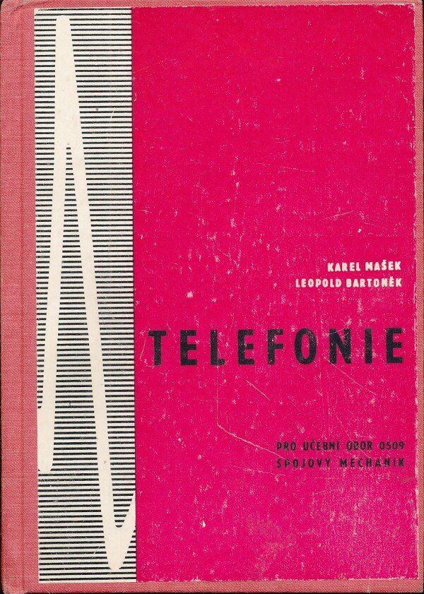 Karel Mašek, Leopold Brtoněk: TELEFONIE