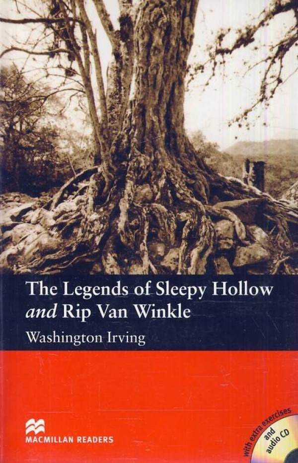 Washington Irving: THE LEGENDS OF SLEEPY HOLLOW AND RIP VAN WINKLE + AUDIO CD